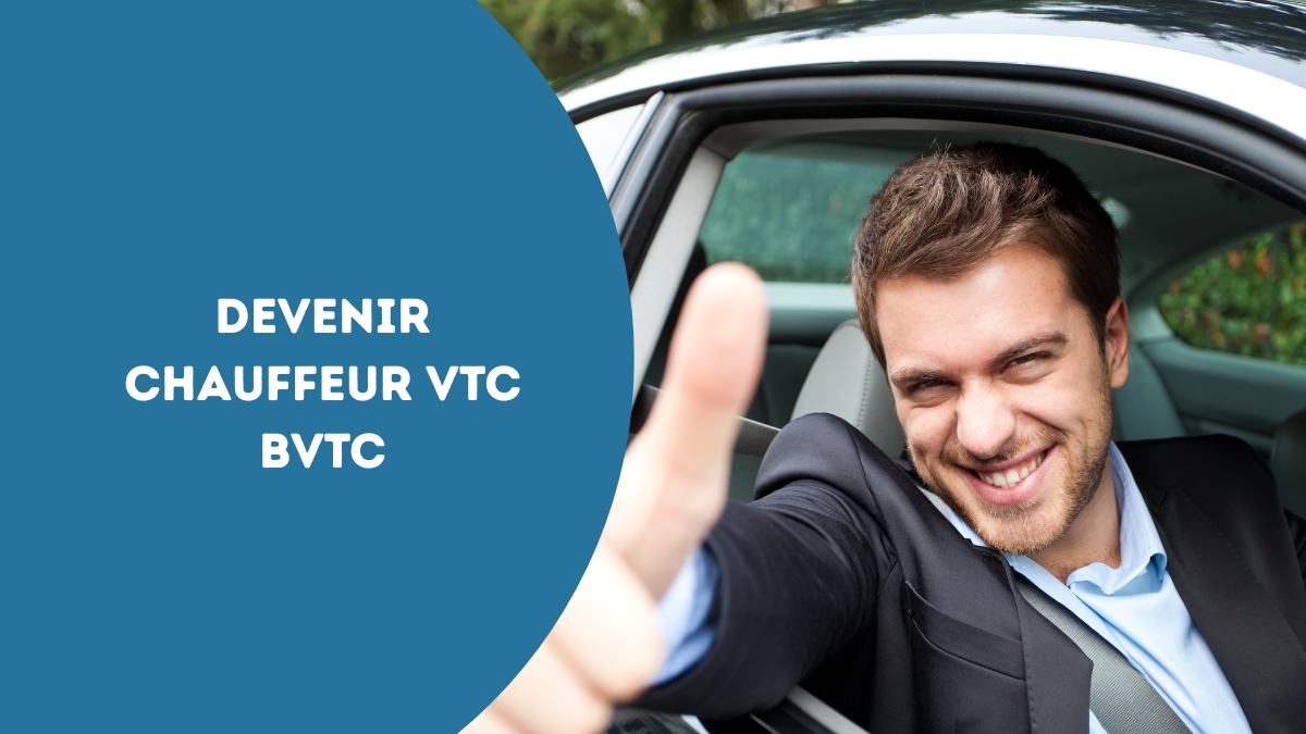 Devenir chauffeur VTC BVTC : quelles sont les vraies étapes à suivre ?